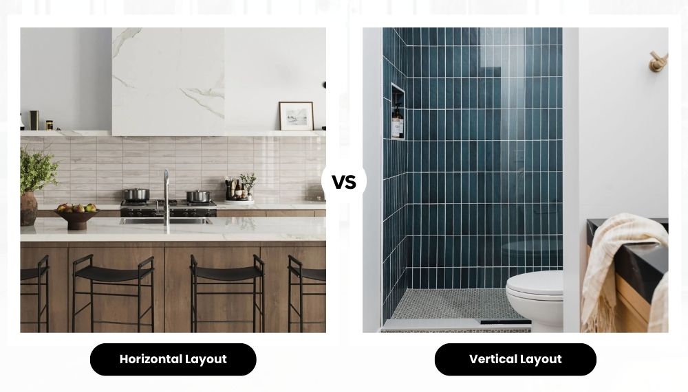 Horizontal vs. Vertical Tile Layout: Which One Suits Your Space?